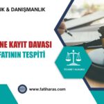 Pay Defterine Kayıt Davası: Ortaklık Sıfatının Tespiti