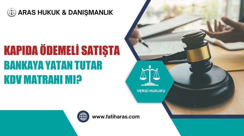 Kapıda Ödemeli Satışta Bankaya Yatan Tutar KDV Matrahı mı?