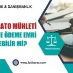 Konkordato Mühleti: Yöneticiye Ödeme Emri Gönderilebilir mi? Konkordato Mühleti: Yöneticiye Ödeme Emri Gönderilebilir mi?