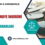 Nakdi Sermaye İndirimi Davaları: Danıştay Kararları
