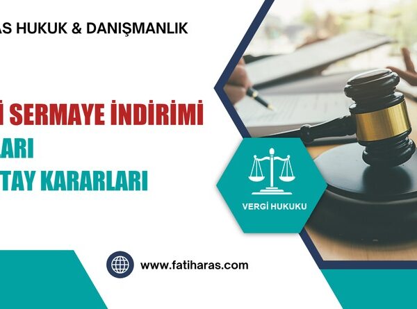 Nakdi Sermaye İndirimi Davaları: Danıştay Kararları
