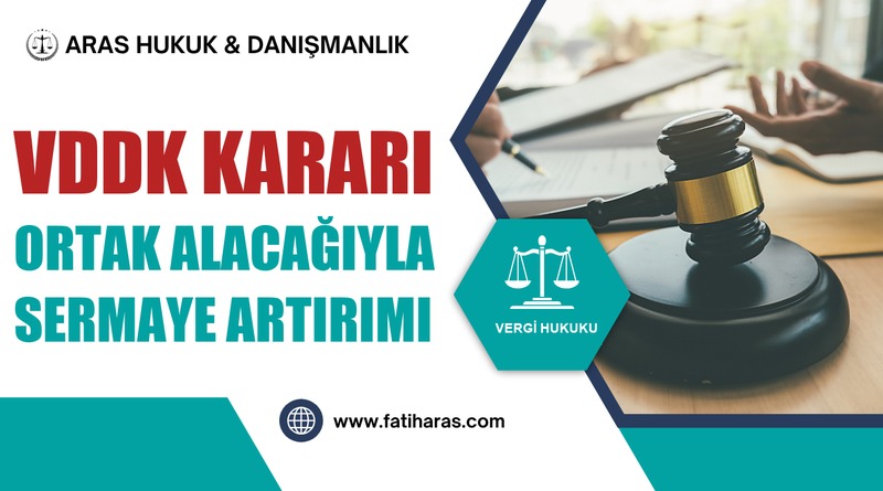 VDDK: Ortak Alacağıyla Yapılan Sermaye Artırımında İndirim Yok