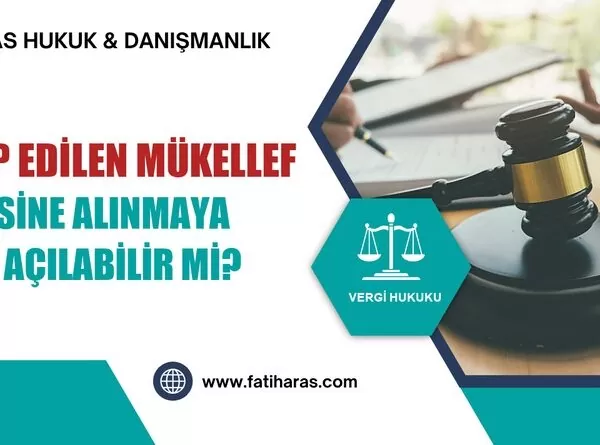 Takip Edilen Mükellef Listesine Alınmaya Dava Açılabilir mi?